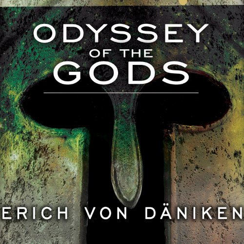Erich von Daniken Odyssey of the Gods