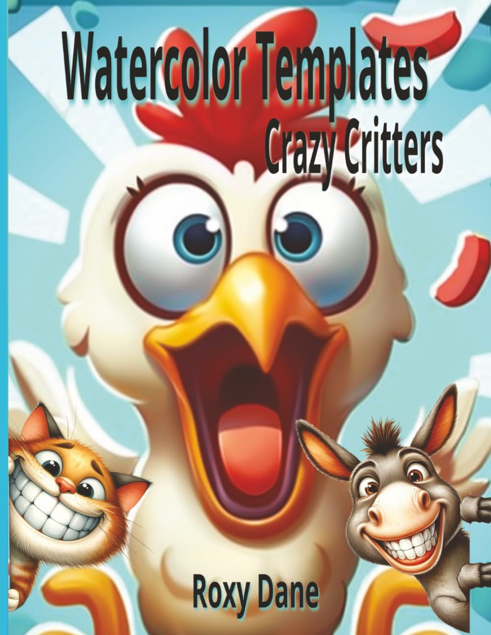 Watercolor Templates - Crazy Critters: A fantastic resource for new painters, creative kids, or anyone who is drawing challenged