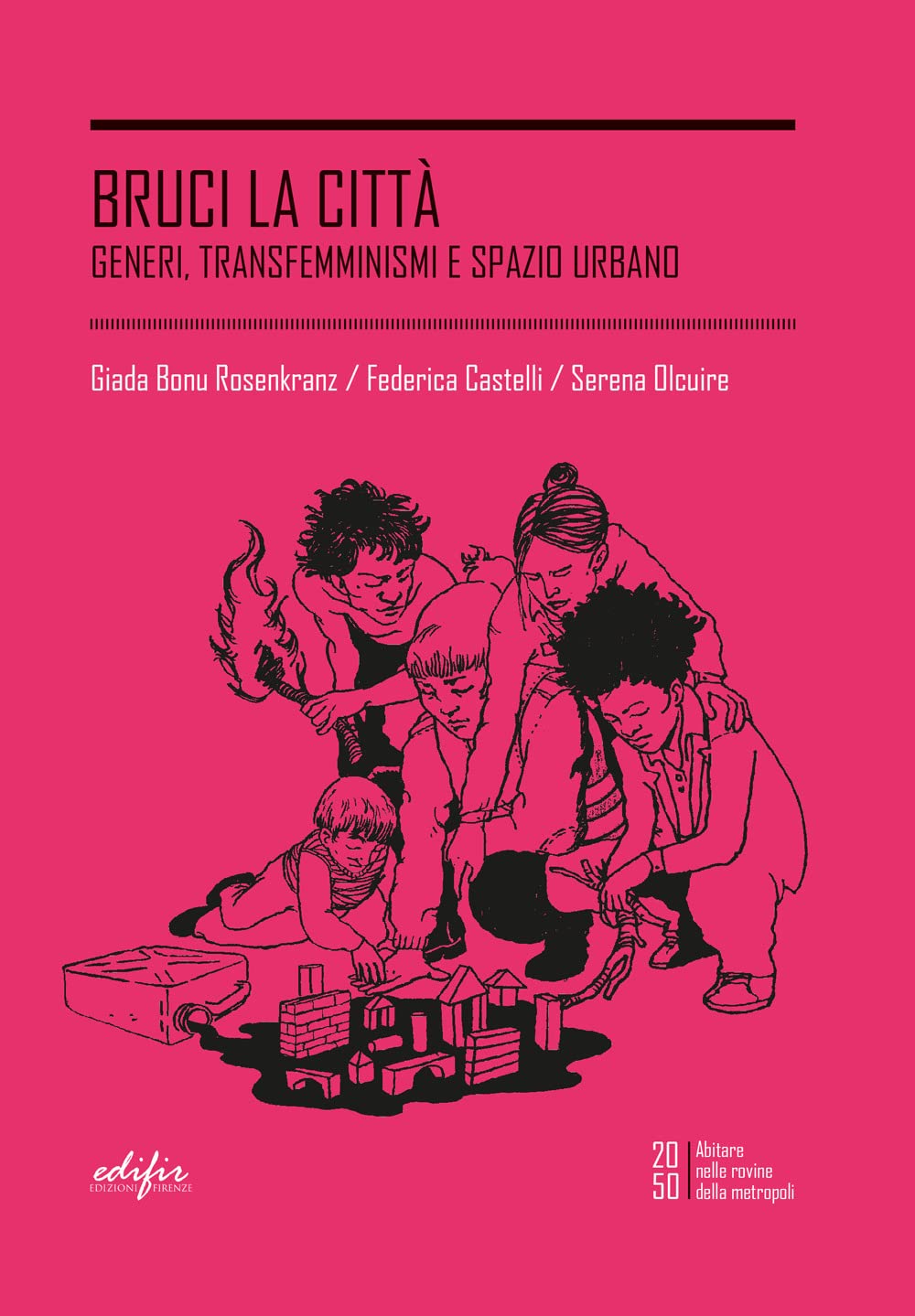 Bruci La Città. Generi, Transfemminismi E Spazio Urbano - 4