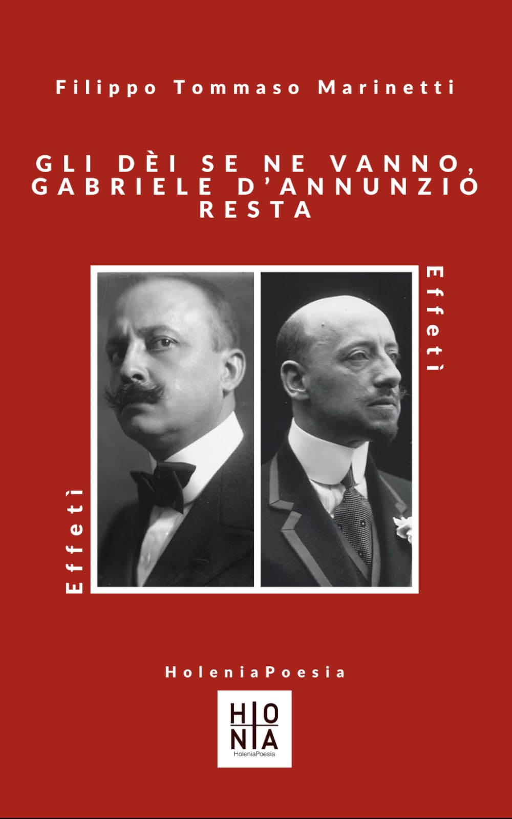 Gli dèi se ne vanno, Gabriele D'Annunzio resta