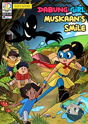 Dabung Girl and Muskaanâ€™s Smile: Superhero comic book for kids on child protection ( English graphic novel for children ) (Dabung Girl Comics in English)