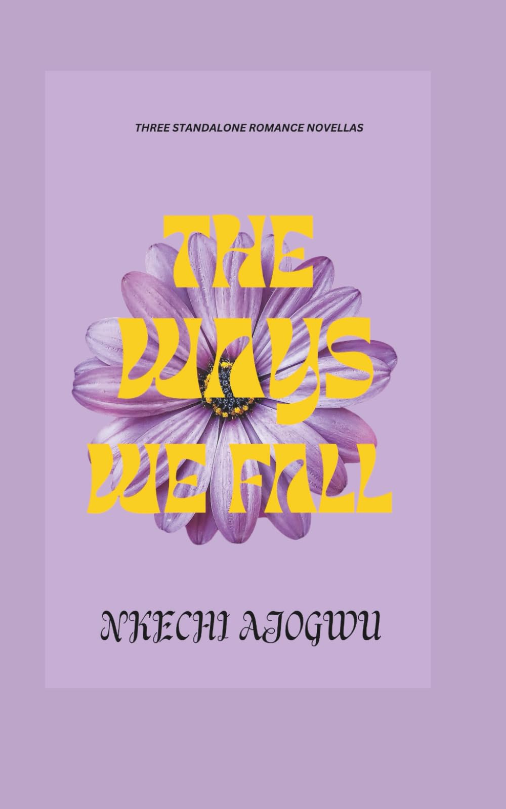 The Ways We Fall: Three Standalone Romance Novellas