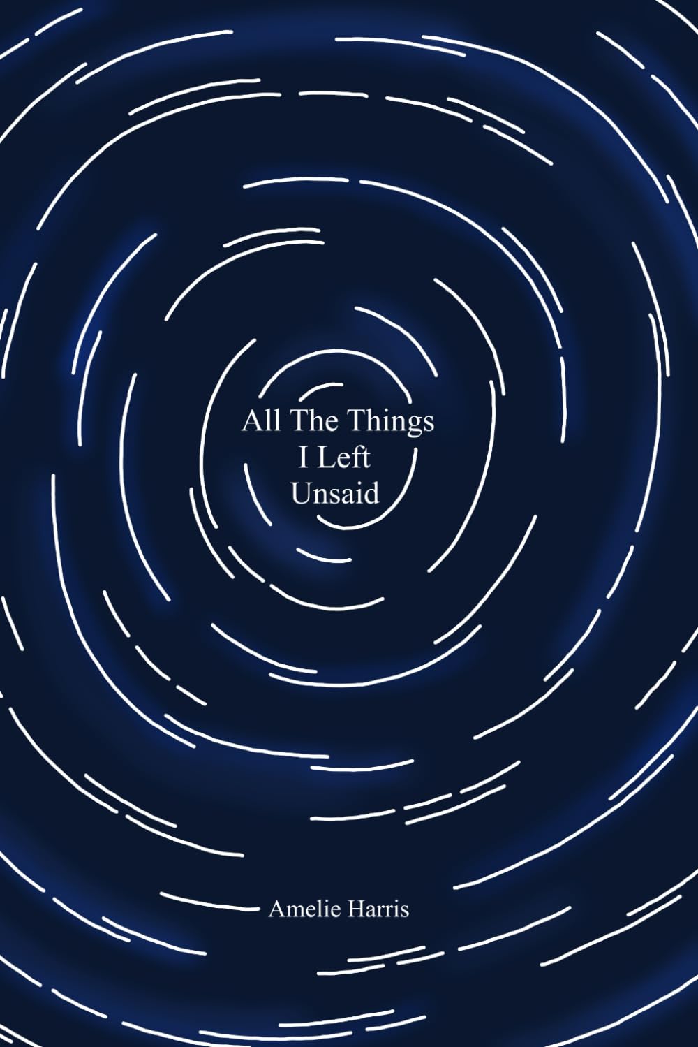 All The Things I Left Unsaid