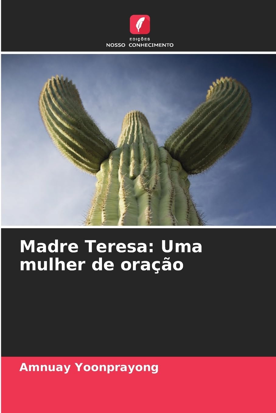 Madre Teresa: Uma mulher de oração