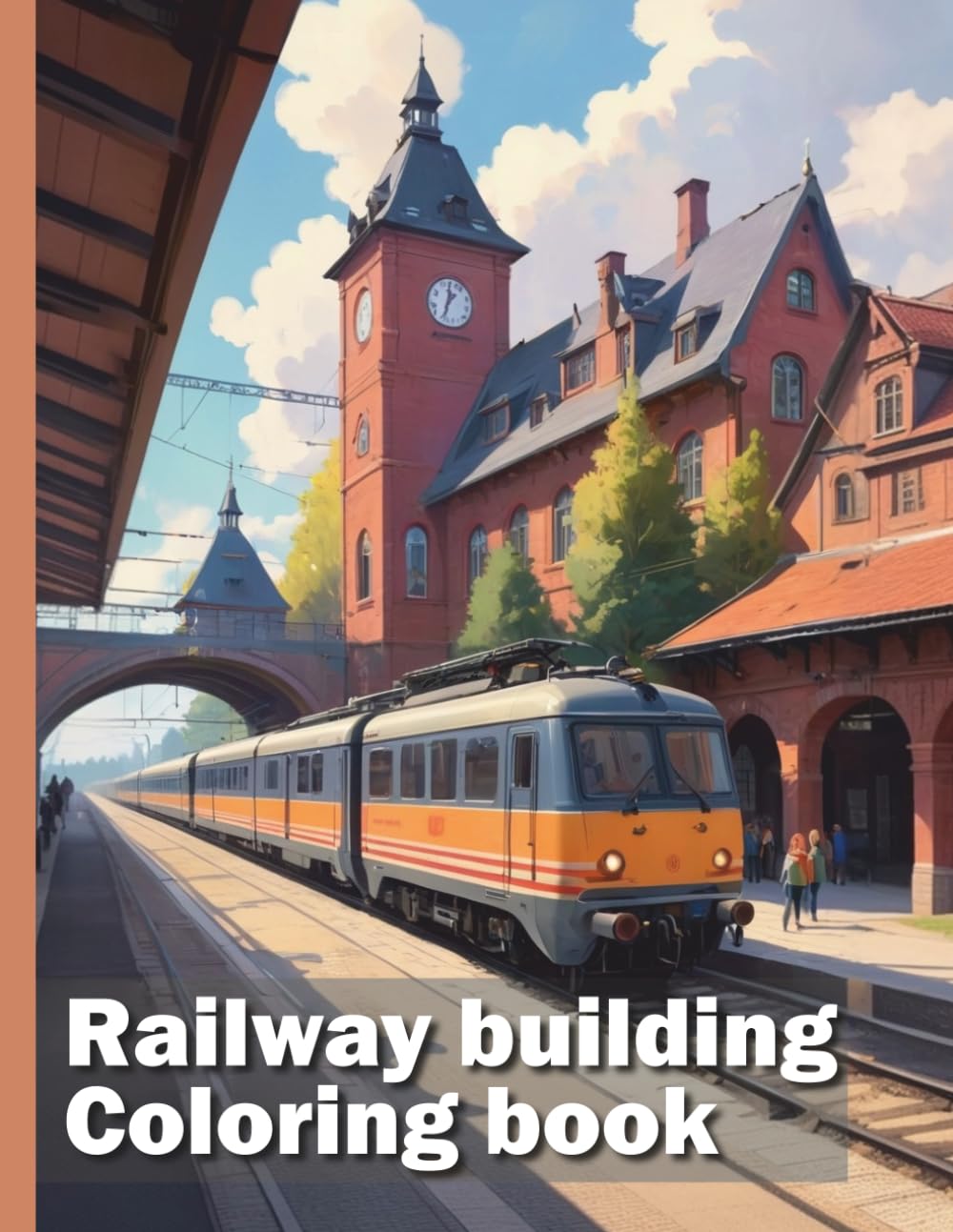 Railway building XXL coloring book: Discover the fascinating world of railway architecture: Your realistic coloring book for children and adults