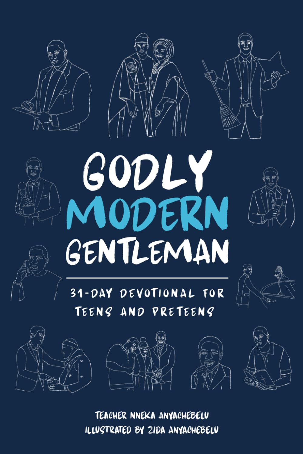 Godly Modern Gentleman: 31-Day Devotionals for Teens and Preteens