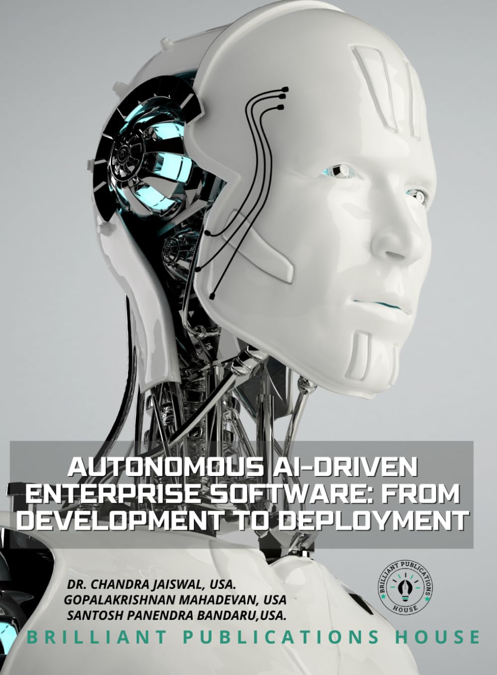 Autonomous AI-Driven Enterprise Software From Development to Deployment