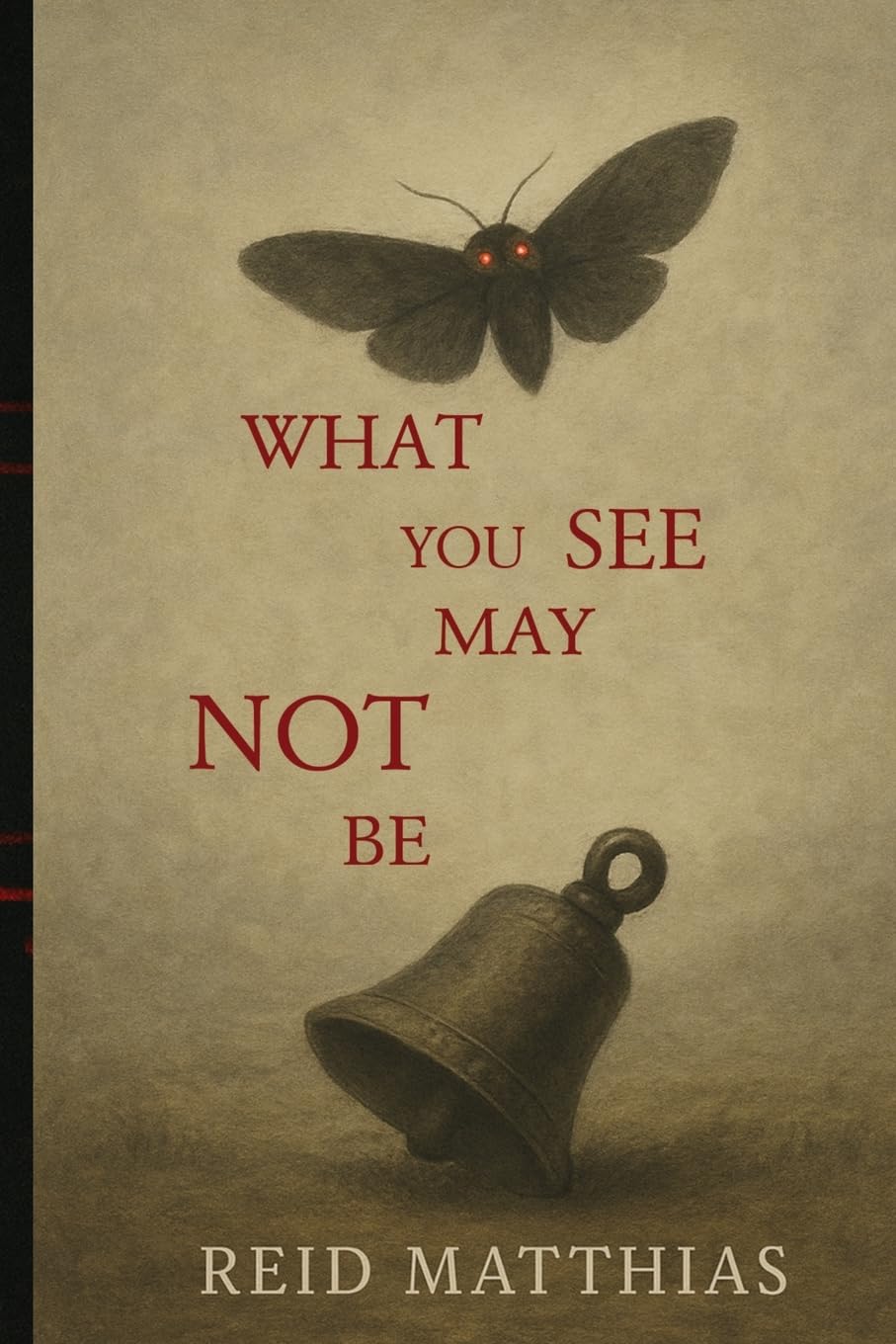 What You See May Not Be