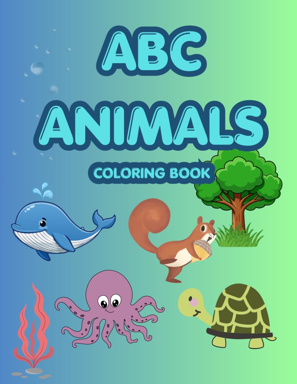 ABC Animals Coloring Book: Alphabet Animals Coloring Book | Cute Learning Book And Activity Book for Children | 26 Pages Coloring Book Alphabet with Cute Animal
