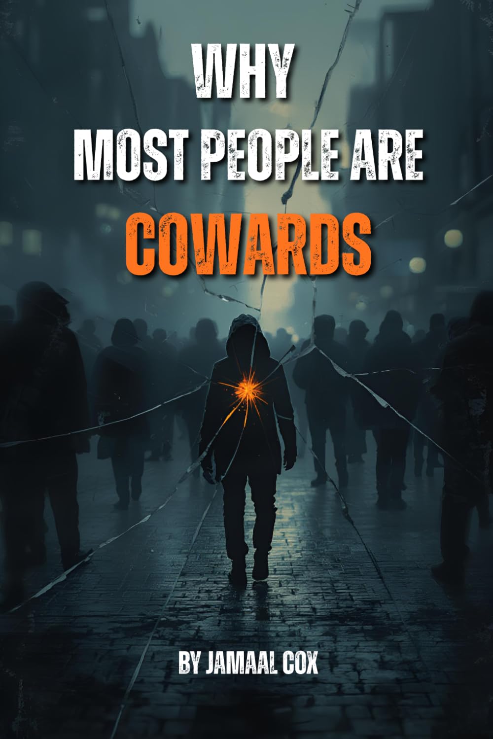 Why Most People Are Cowards
