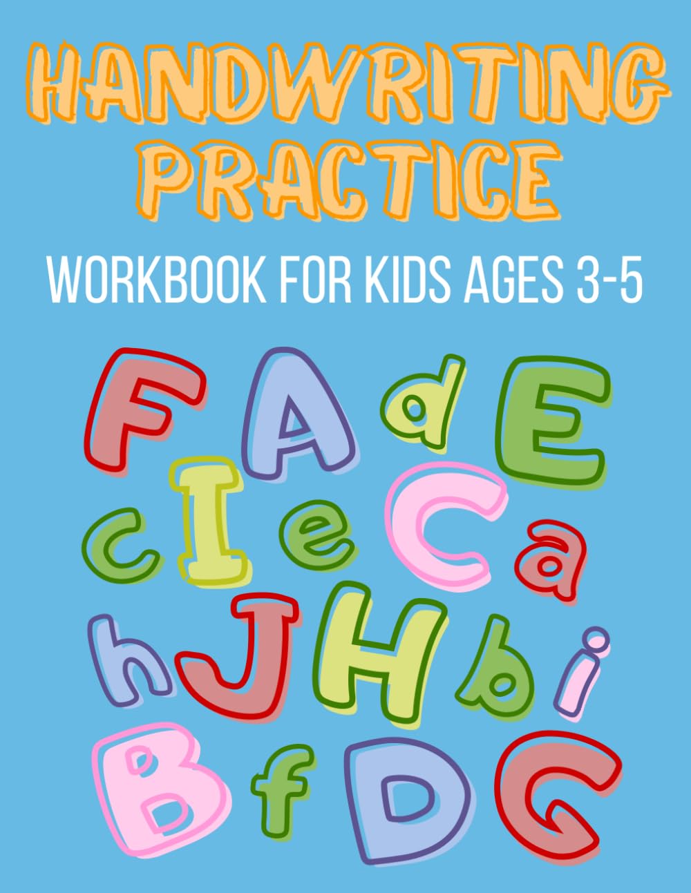 Handwriting Practice: Orange Fun Workbook for Kids Ages 3–5