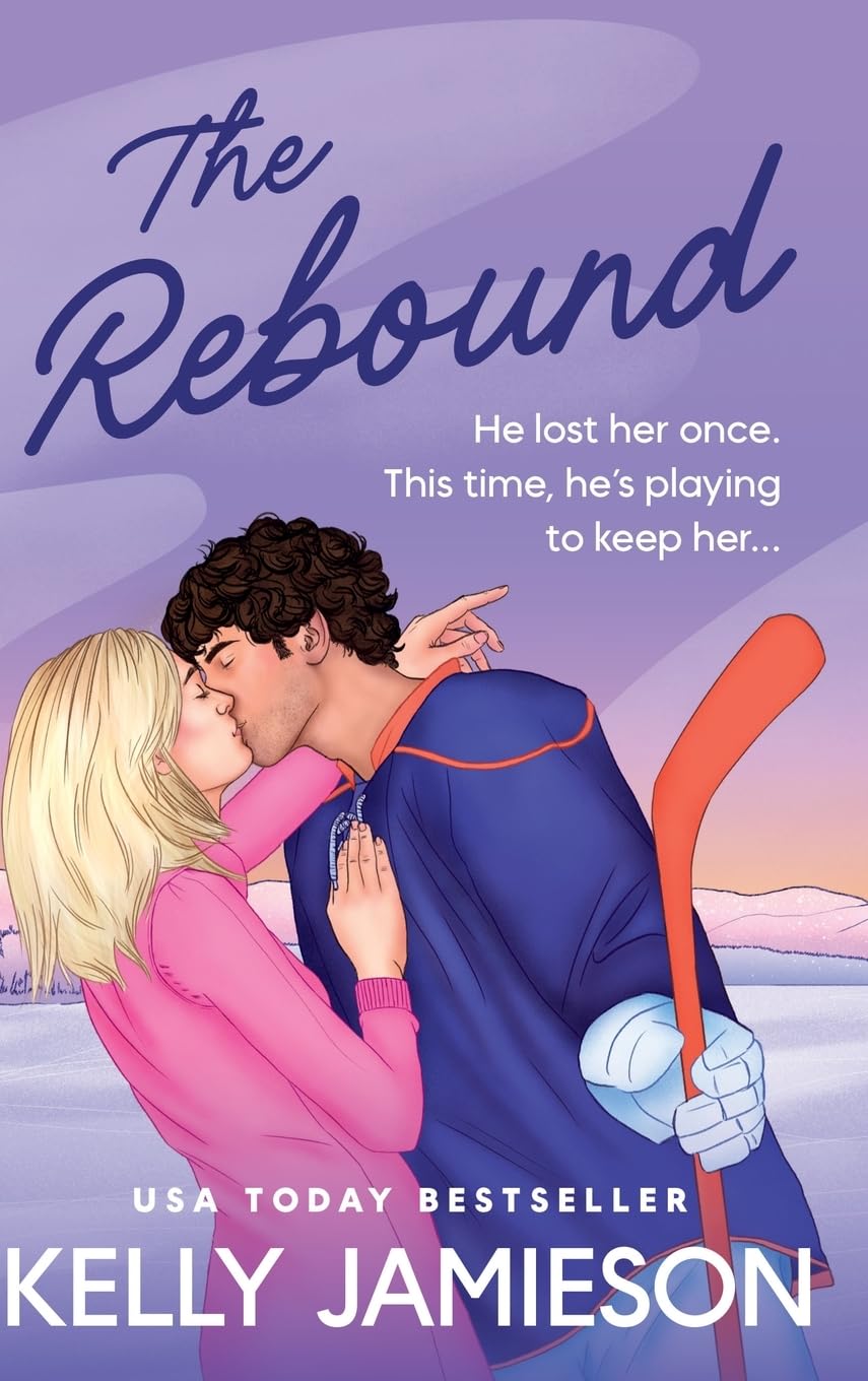 The Rebound: The BRAND NEW steamy ice hockey romance from USA Today Bestseller Kelly Jamieson for 2026 (The New Jersey Storm, 4)