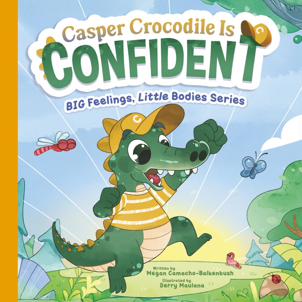 Casper Crocodile is Confident (BIG Feelings, Little Bodies)