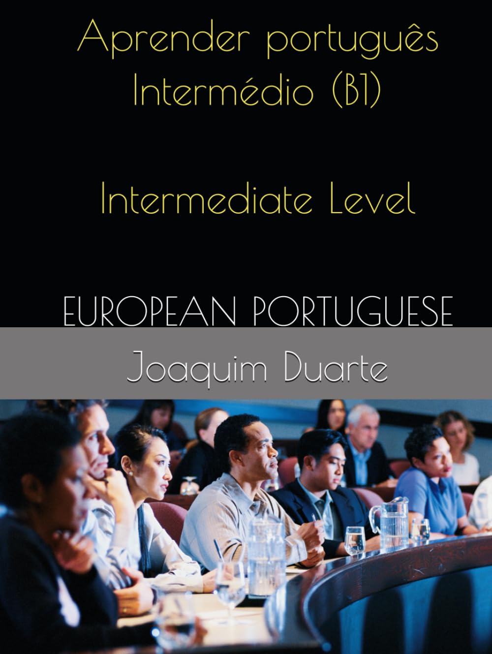Aprender português - Nível B1: Português - Nível B1