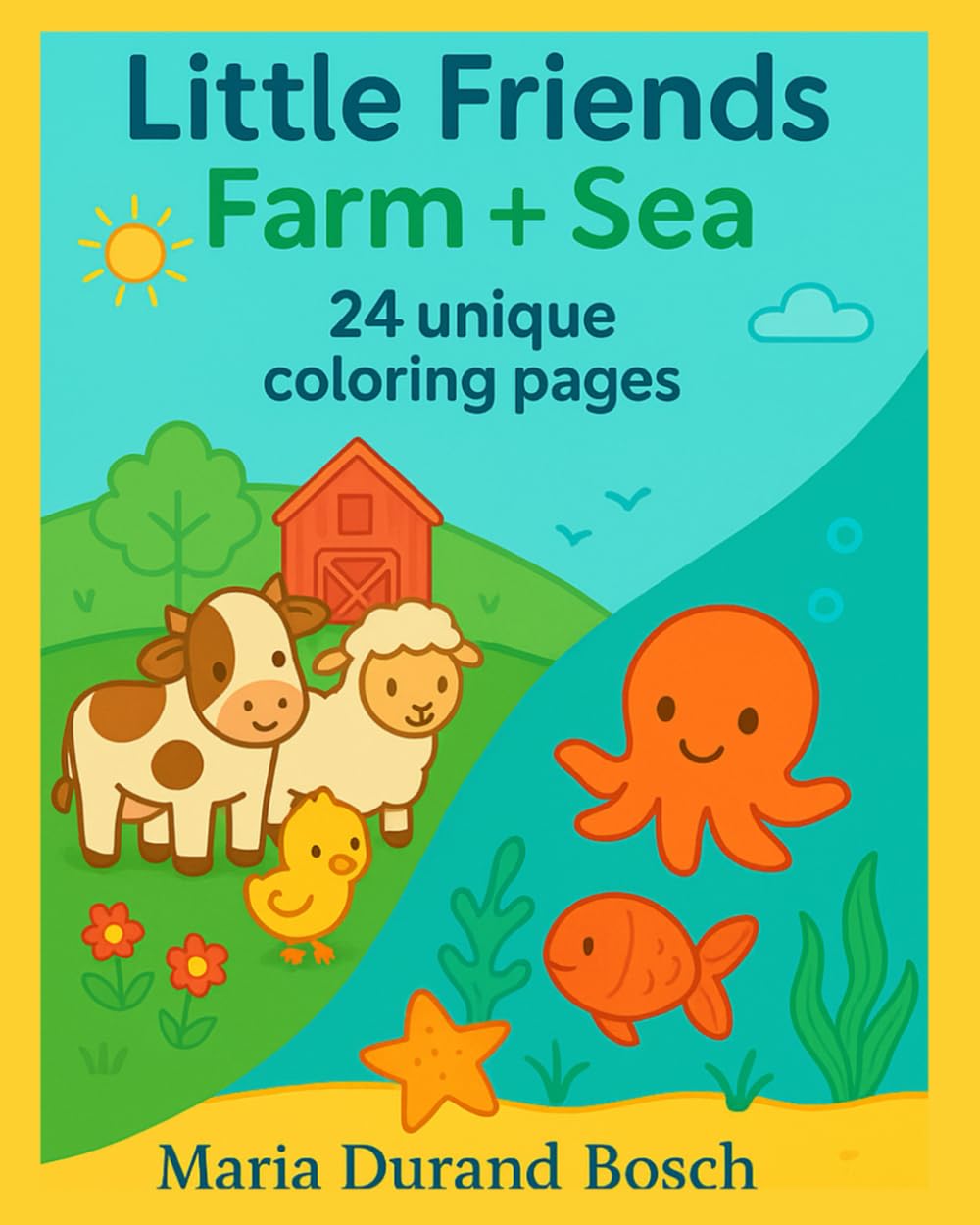 little friends farm +sea: Coloring Book for Little Explorers (24 Images) (Animal Worlds for Little Explorers Coloring Series)