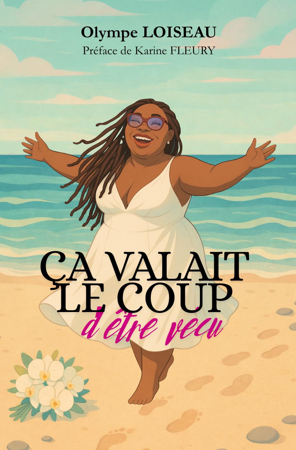 Ca valait le coup d'être vécu