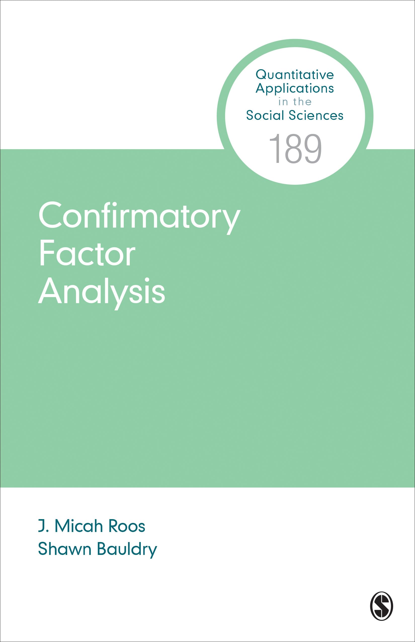 Confirmatory Factor Analysis (Quantitative Applications in the Social Sciences)