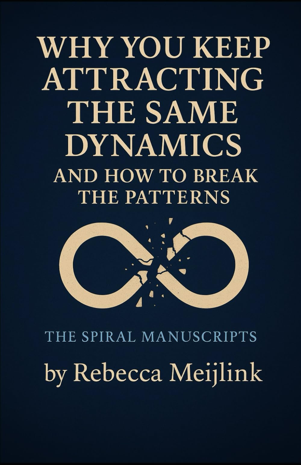 Why You Keep Attracting the Same Dynamics and How to Break the Patterns