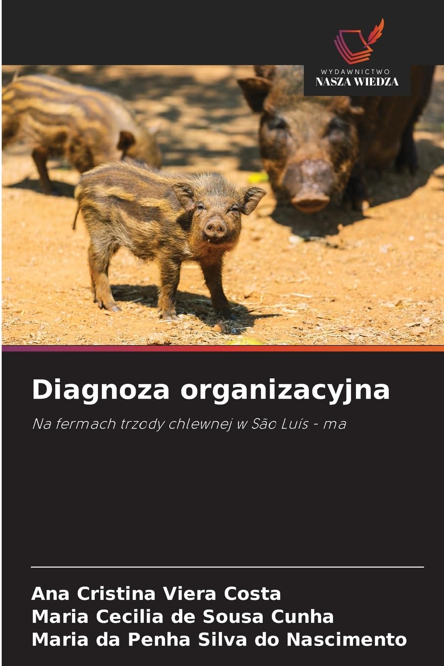 Diagnoza organizacyjna: Na fermach trzody chlewnej w São Luís - ma