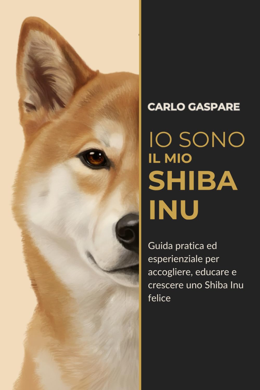 Io sono il mio Shiba Inu: Guida pratica ed esperienziale per accogliere, educare e crescere uno Shiba Inu felice (Explora)