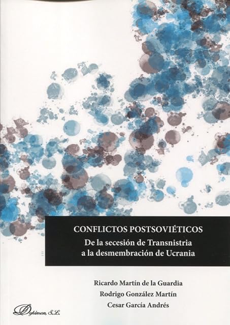 Portada de Conflictos Postsovieticos: De la Secesion de Transnistria a la Desmemb