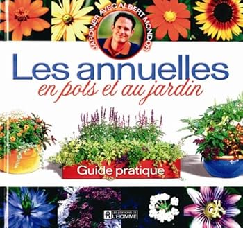 Paperback Les annuelles en pots et au jardin [French] Book