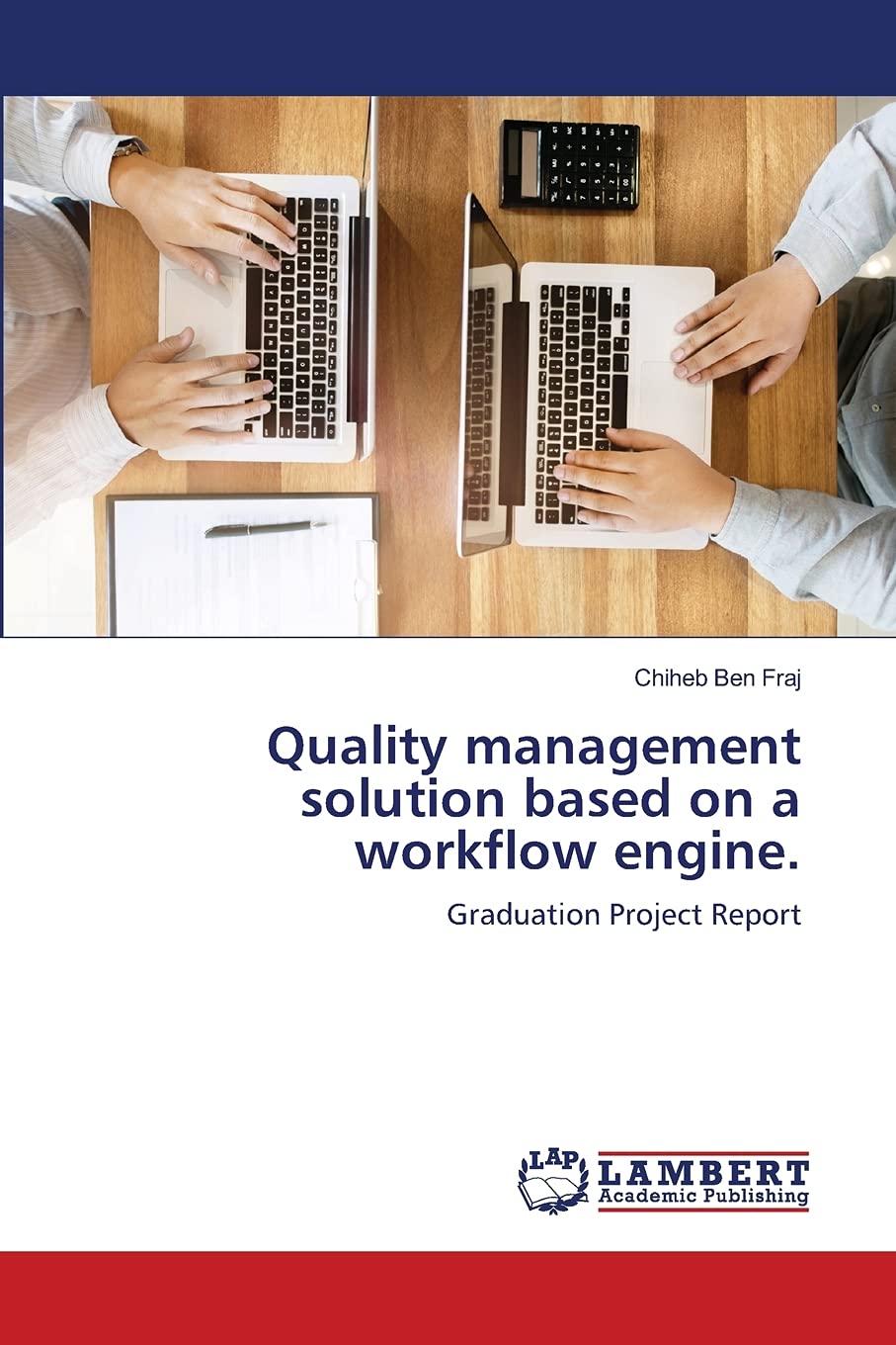 Quality management solution based on a workflow engine.: Graduation Project Report