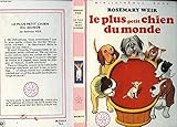Le Plus petit chien du monde (Bibliothèque rose)