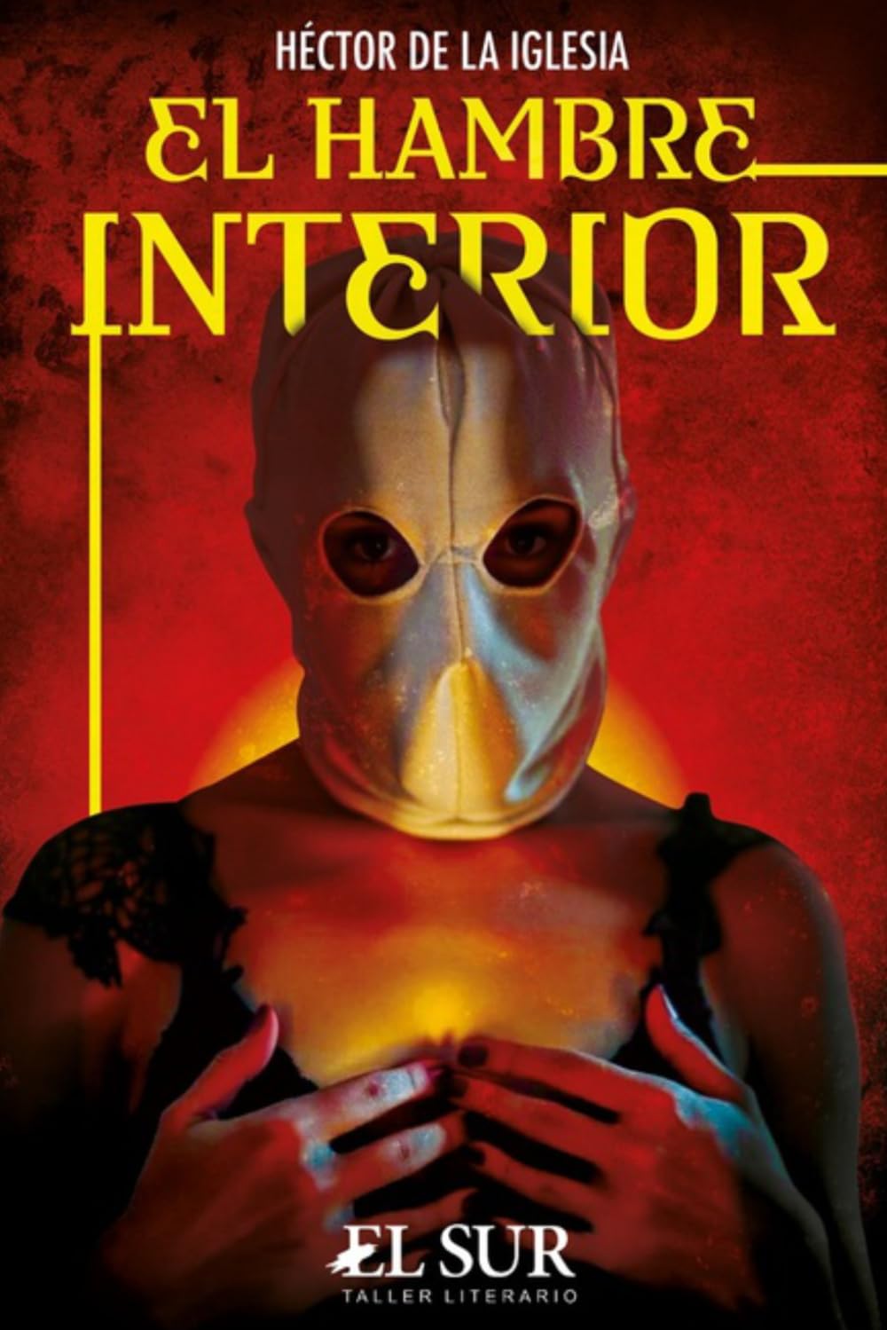 El hambre interior: Cuatro relatos de un hambre que devora