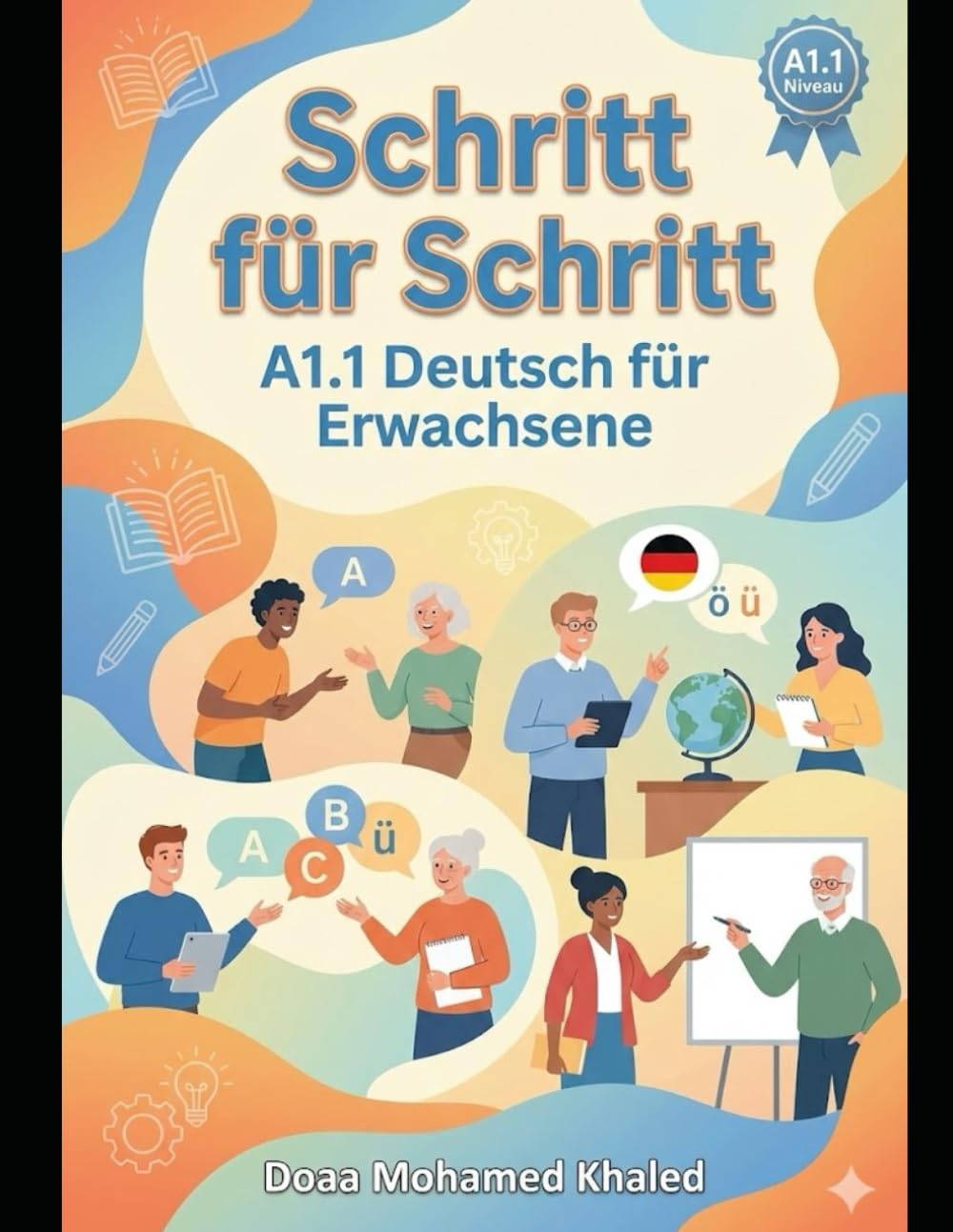 Schritt für Schritt: A1.1 Deutsch für Erwachsene