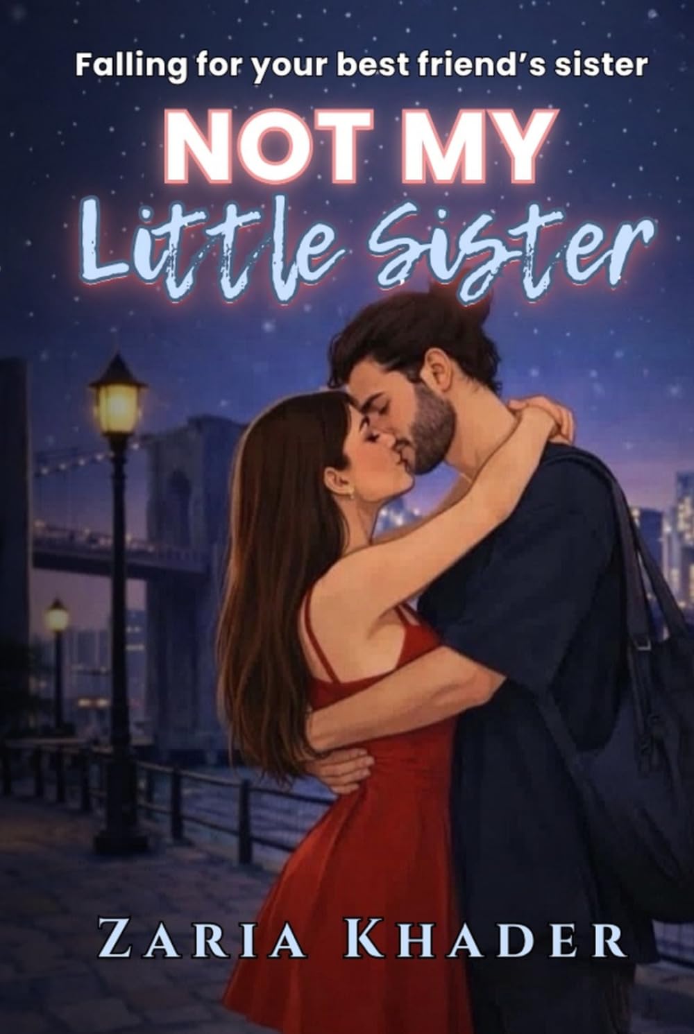 Not My Little Sister: Falling for your best friend's sister