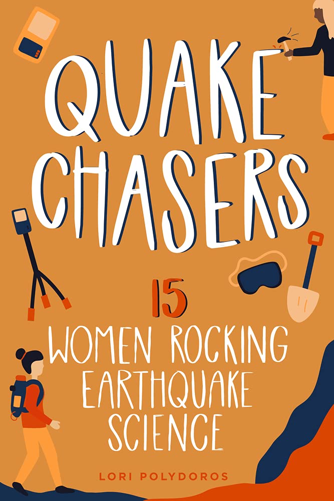 Buy Quake Chasers: 15 Women Rocking Earthquake Science (Women of Power) — BookShops.in