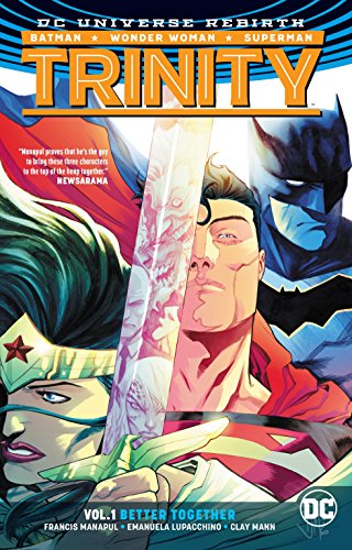 Trinity Vol. 1: Better Together (Rebirth) (Trinity: DC Universe Rebirth)