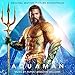 Aquaman (Original Motion Picture Soundtrack)