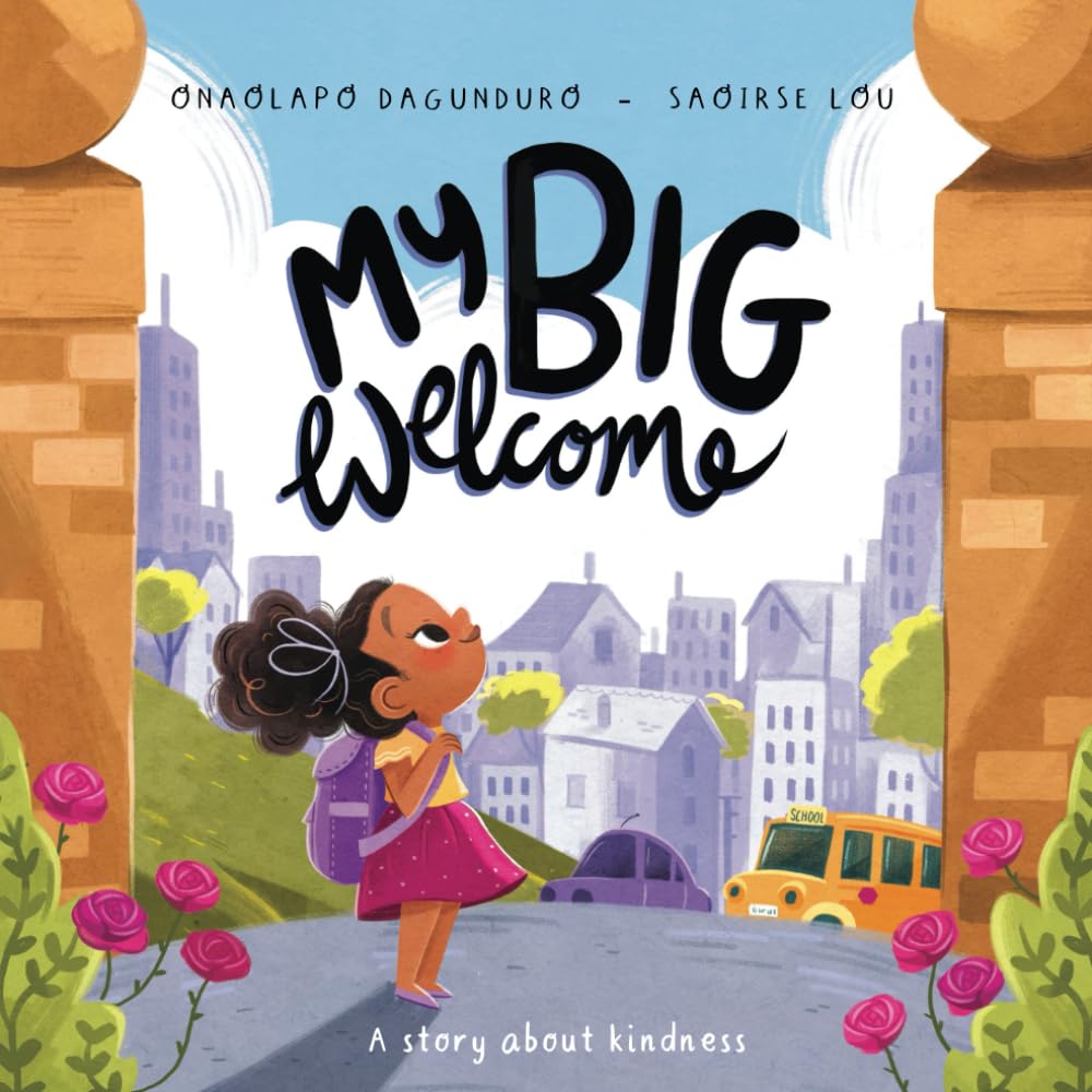 My Big Welcome: A story about kindness (Emilia's Adventures)
