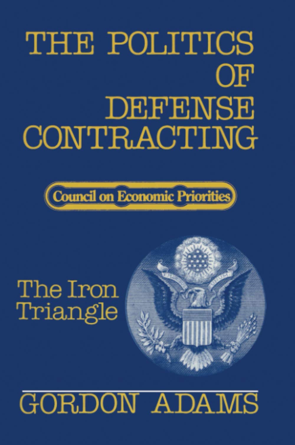 The Politics of Defense Contracting