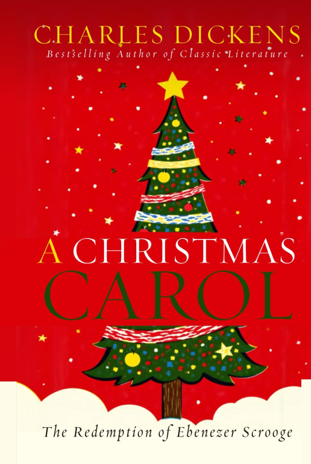 A CHRISTMAS CAROL: THE REDEMPTION OF EBENEZER SCROOGE