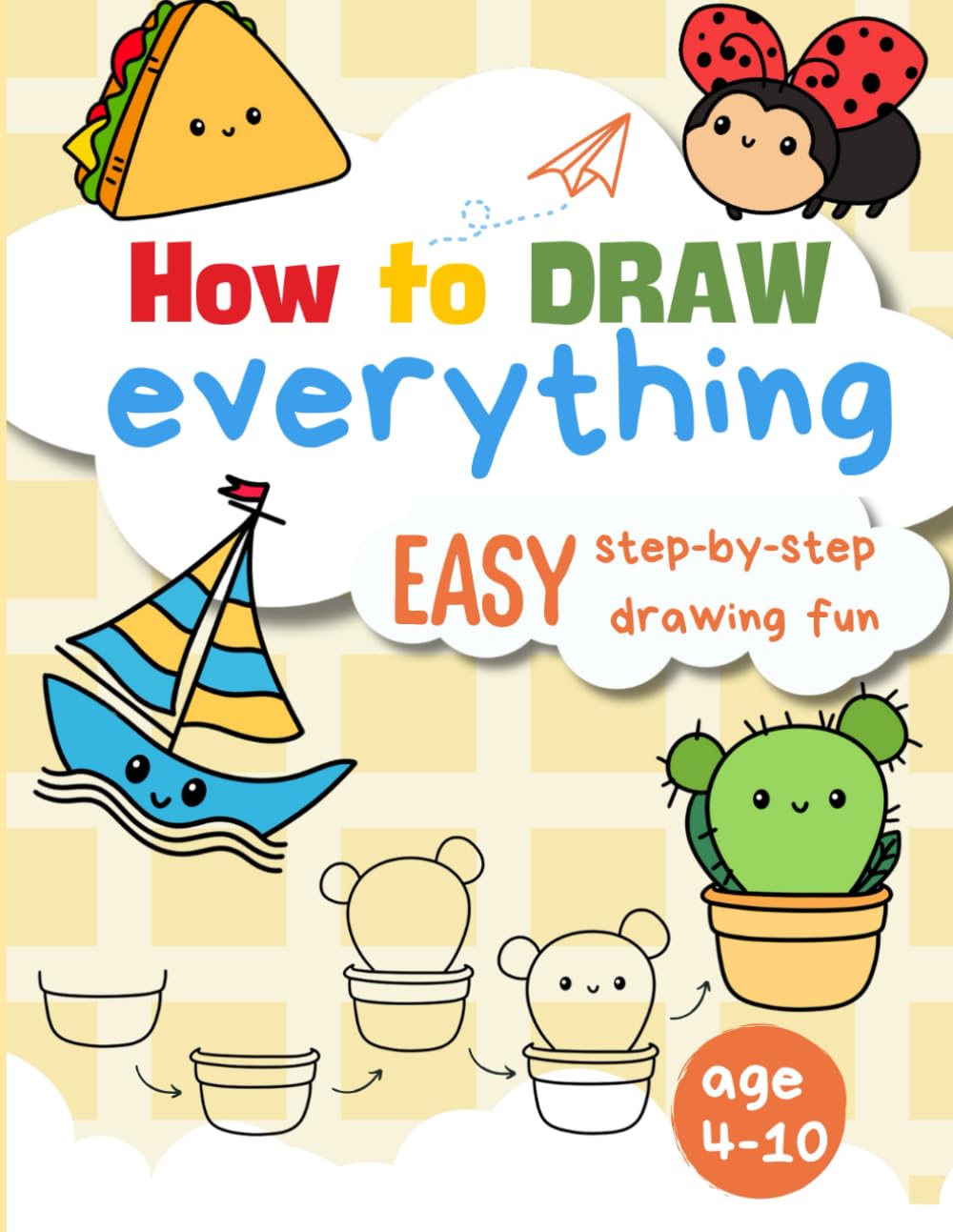 How To Draw Everything Easy Step-by-step Drawing Fun: Animals, Vehicles, Foods,...: Easy How to Draw Book for Beginners. Learn to Draw Animals, ... - for Birthdays, Christmas, or Any Occasion