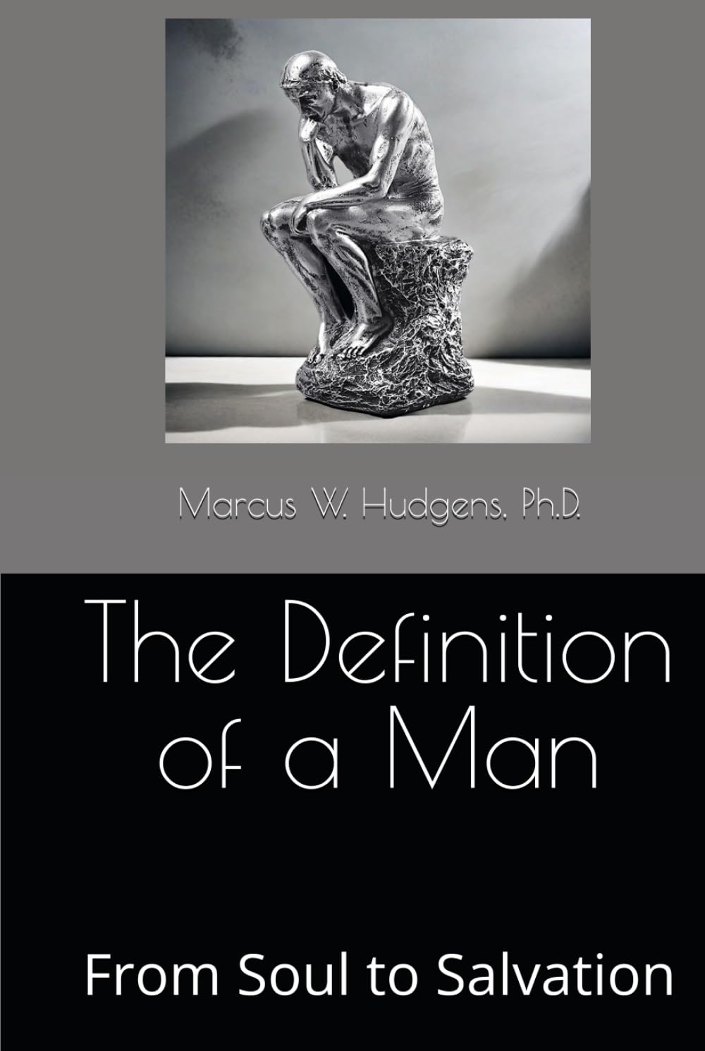The Definition of a Man: From Soul to Salvation