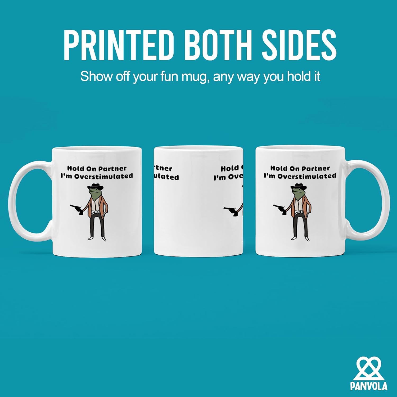 Panvola Hold On Partner I'm Overstimulated Sarcastic Gifts Cowboy Frog Mugs with Sarcastic Quotes Gifts For Coworkers Friends Sarcasm Sayings Novelty Drinkware Ceramic Mug 11 oz White - Image 3