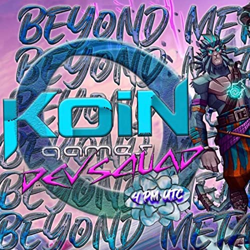 Beyond Meta Gaming Podcasting: Guest - Koin Games