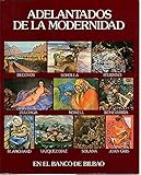 banco bilbao vizcaya argentaria s.a. bic  ADELANTADOS DE LA MODERNIDAD EN EL BANCO DE BILBAO. REGOYOS. SOROLLA. ITURRINO. ZULOAGA. NONELL. ECHEVARRIA. BLANCHARD. VAZQUEZ DIAZ. SOLANA. JUAN GRIS. MADRID, MAYO-JUNIO 1979.