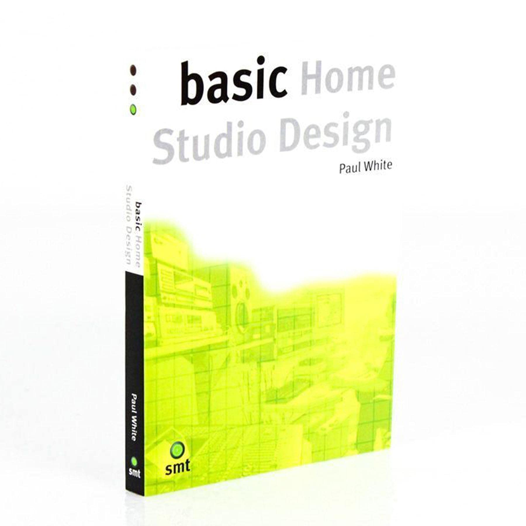 Basic Home Studio Design (The Basic Series)