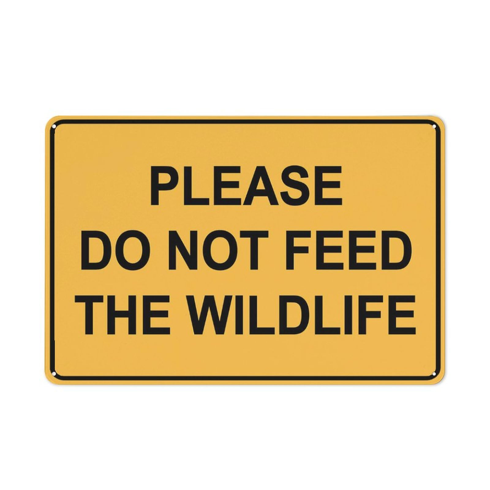 Please Do Not Feed The Wildlife Yellow Sign 12X8 Inch Tin Sign Great For Garden And Yard Wall Decor