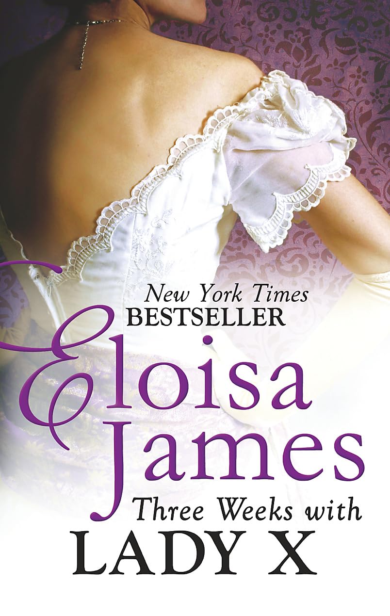 Three Weeks With Lady X (Desperate Duchesses by the Numbers)