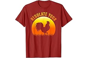 Regulate Your Cock Regulate Your Chicken T-Shirt