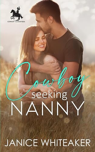 Cowboy Seeking Nanny (Cowboys of Moss Creek)