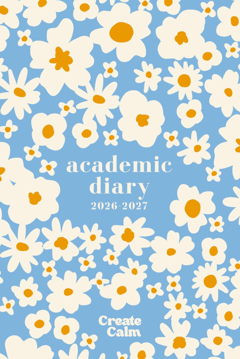 2026-2027 Academic Diary Week & Month to View: Modern Blue Floral | Small Student Organiser Hard Cover | To-Do List, Term Schedule, Goals & Priorities
