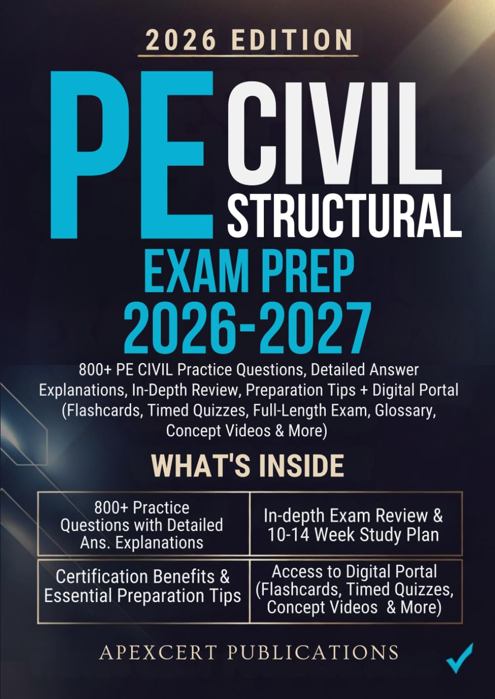 PE CIVIL STRUCTURAL EXAM PREP 2026-2027: 800+ PE CIVIL Practice Questions, Detailed Answer Explanations, In-Depth Review, Preparation Tips + Digital ... Exam, Glossary, Concept Videos & More)
