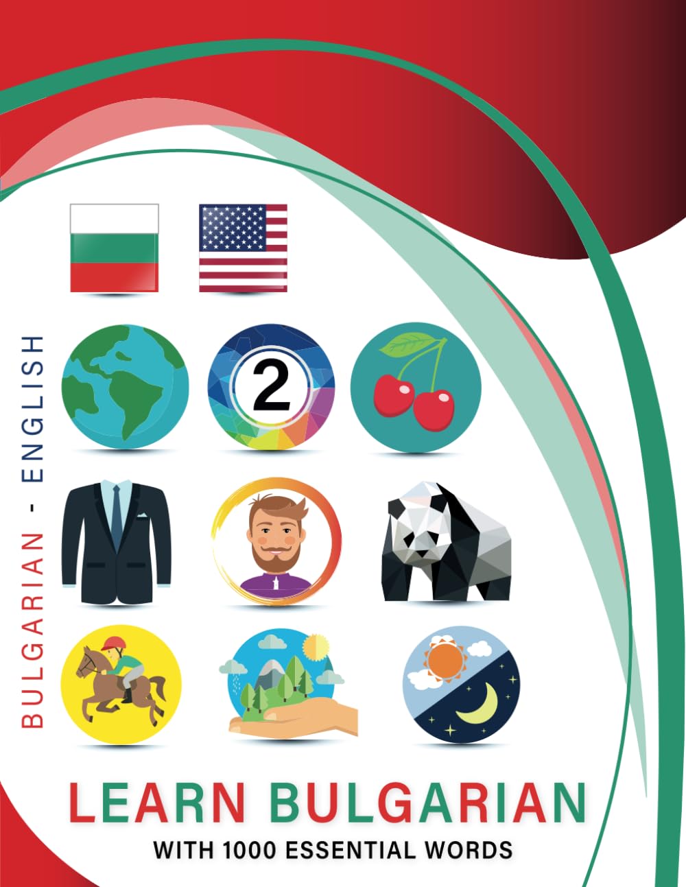 Learn Bulgarian with 1000 Essential Words: Bilingual Bulgarian - English Language Learning Book for Kids & Adults with Essential Vocabulary